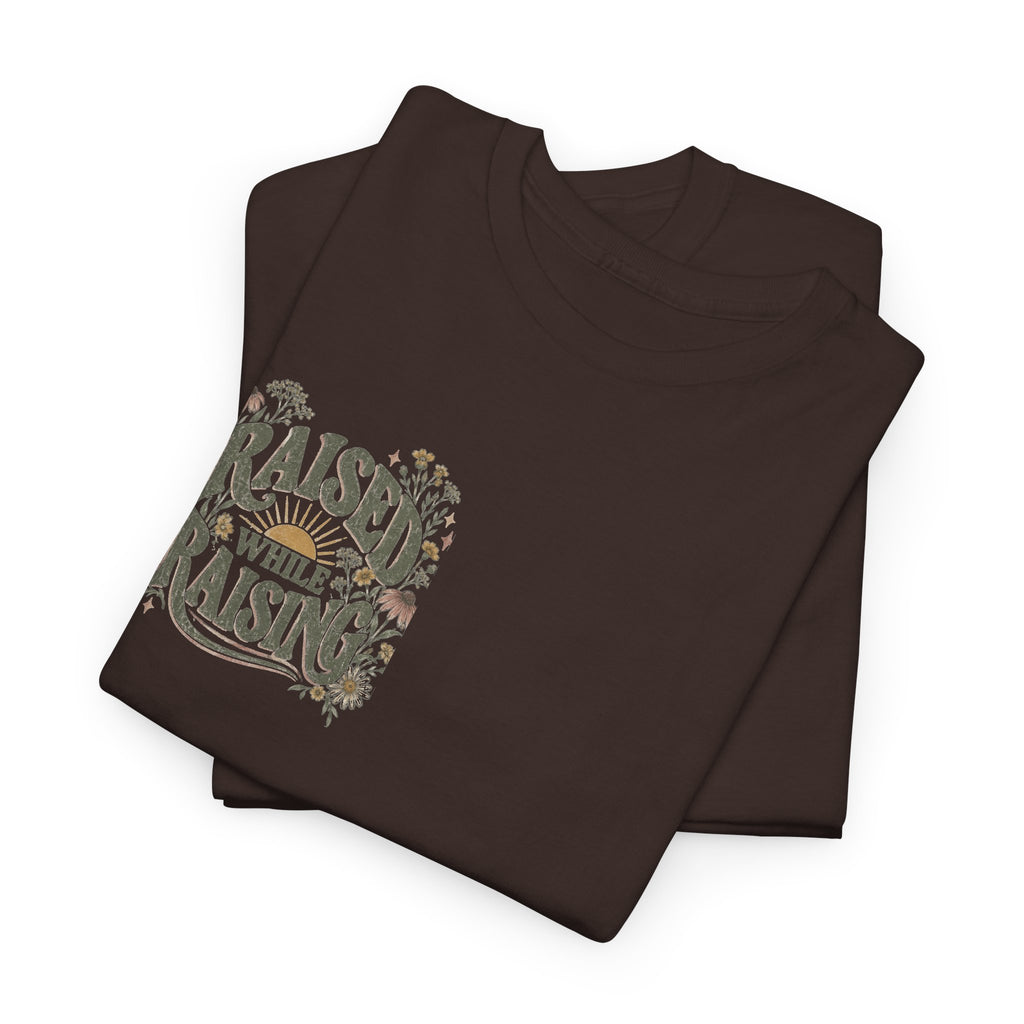 Raised by Faith Tee