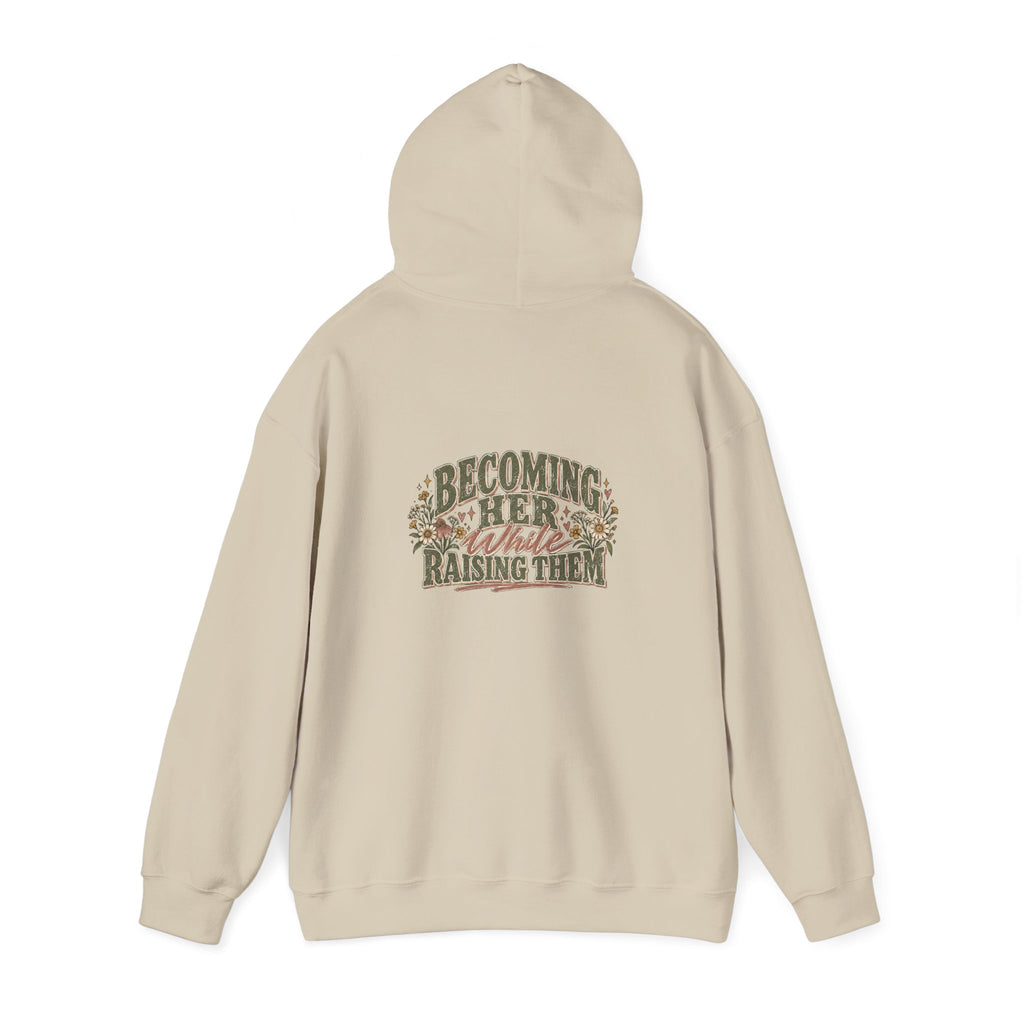 Raised While Raising Hooded Sweatshirt