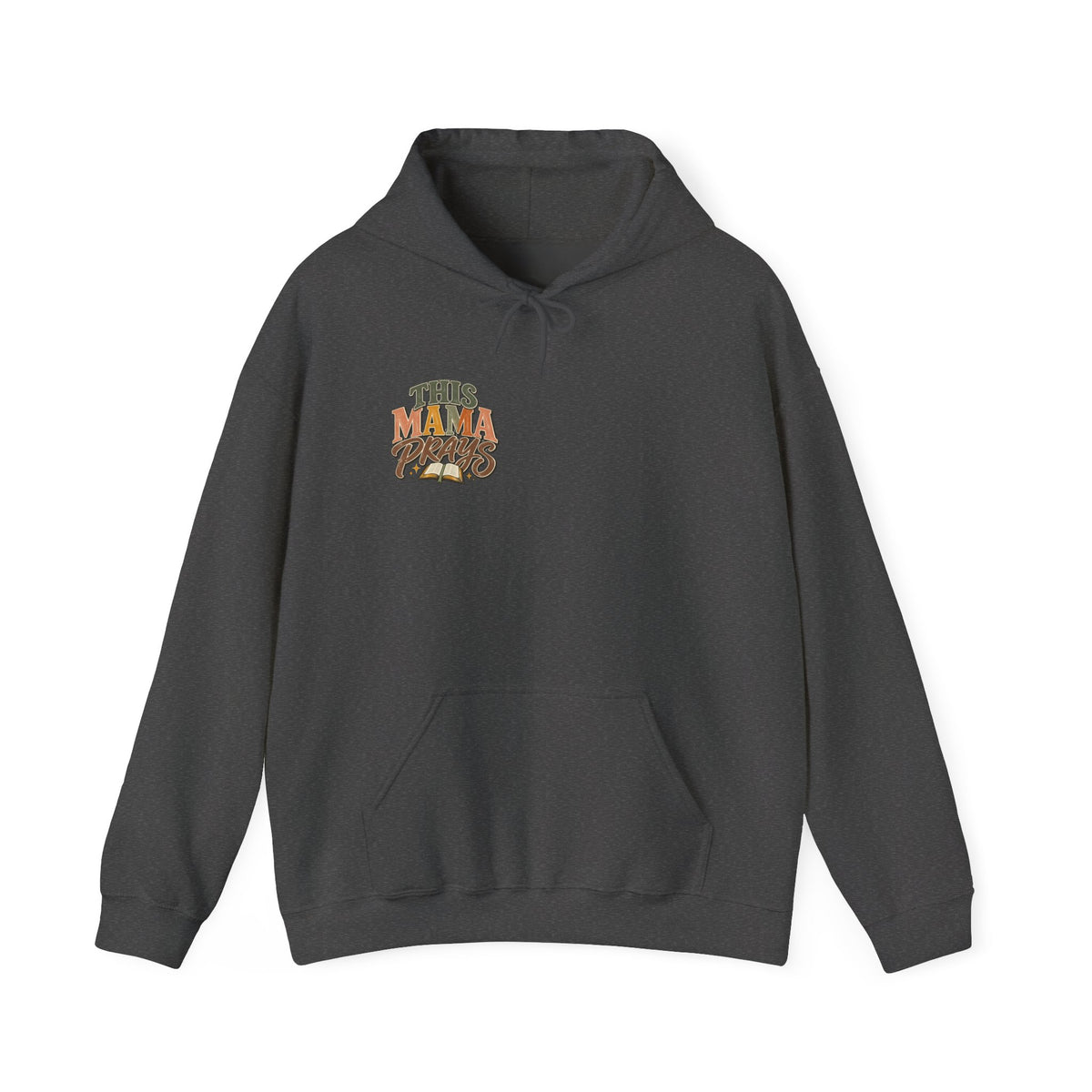 This Mama Prays Hooded Sweatshirt