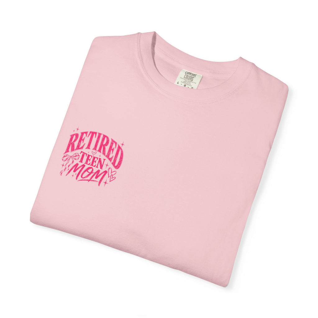 Retired Teen Mom Tee