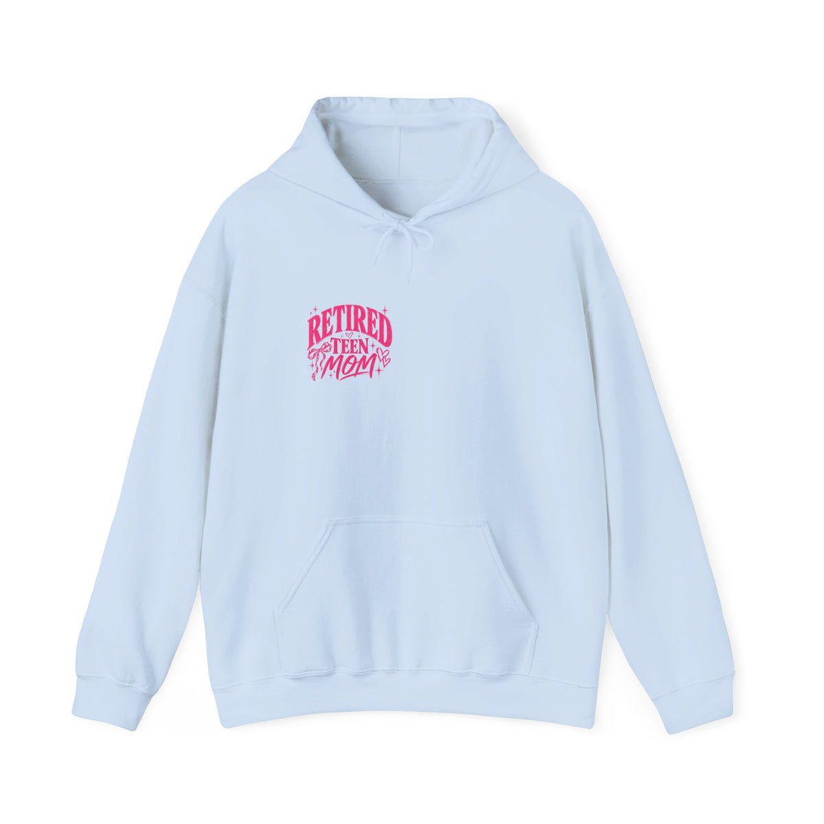 Retired Teen Mom Hooded Sweatshirt