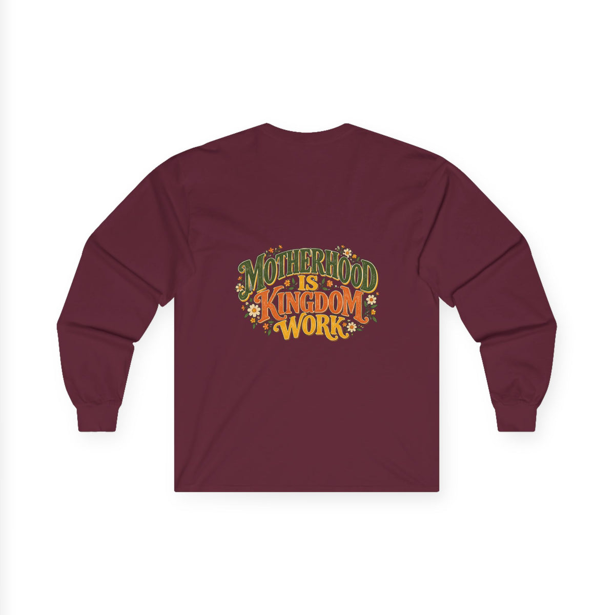 Motherhood Is Kingdom Work Long Sleeve Tee