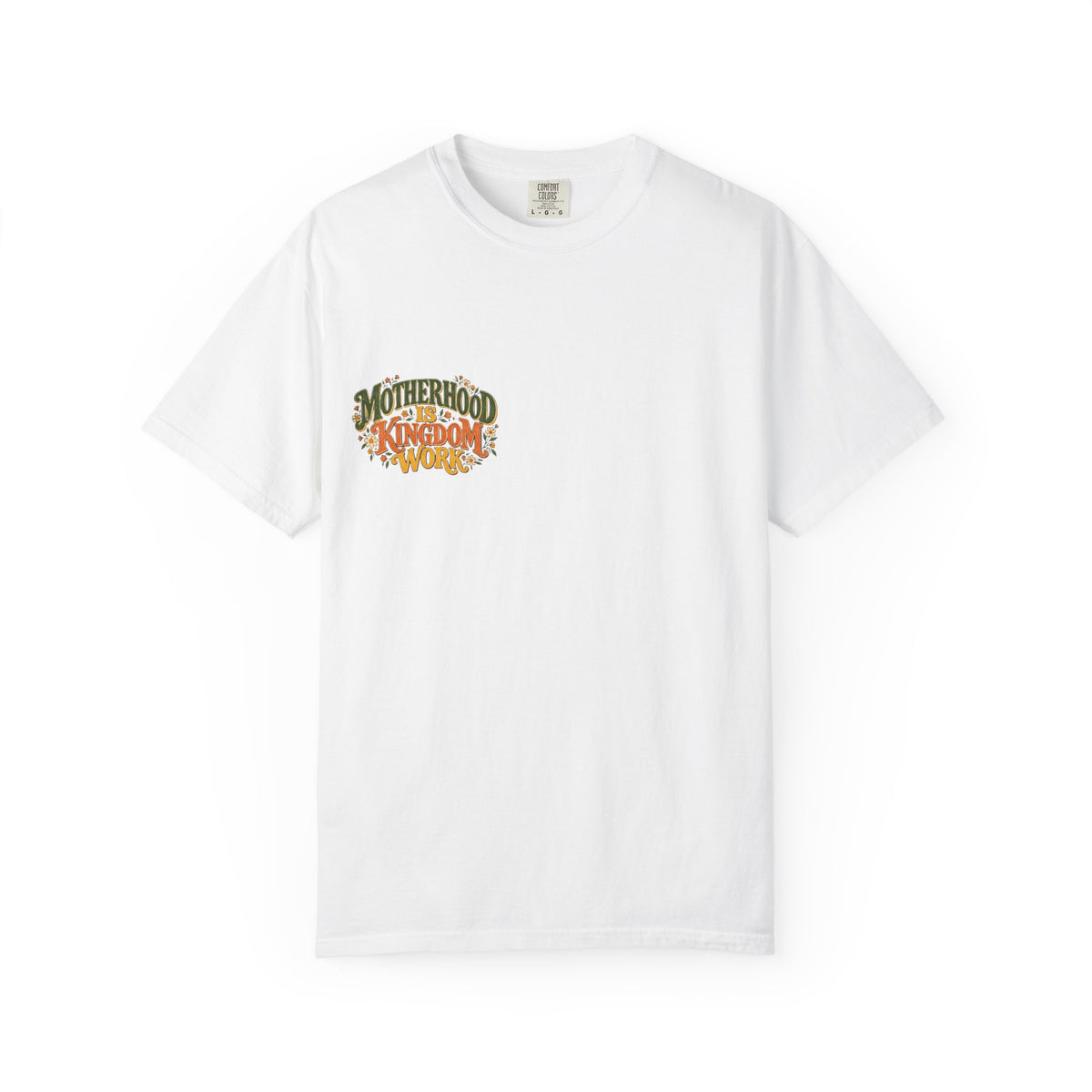 Motherhood Is Kingdom Work Tee