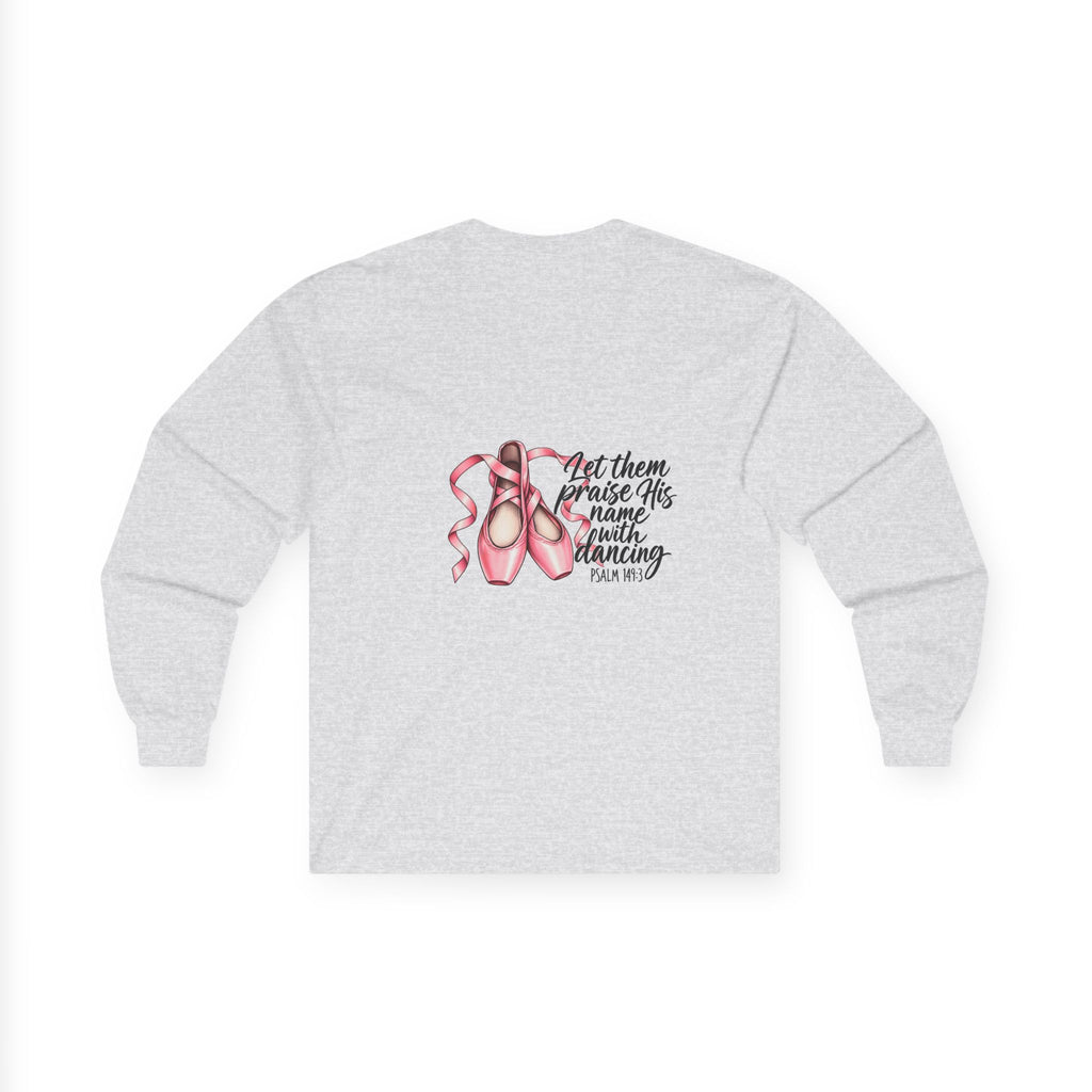 Let Them Dance Long Sleeve Tee