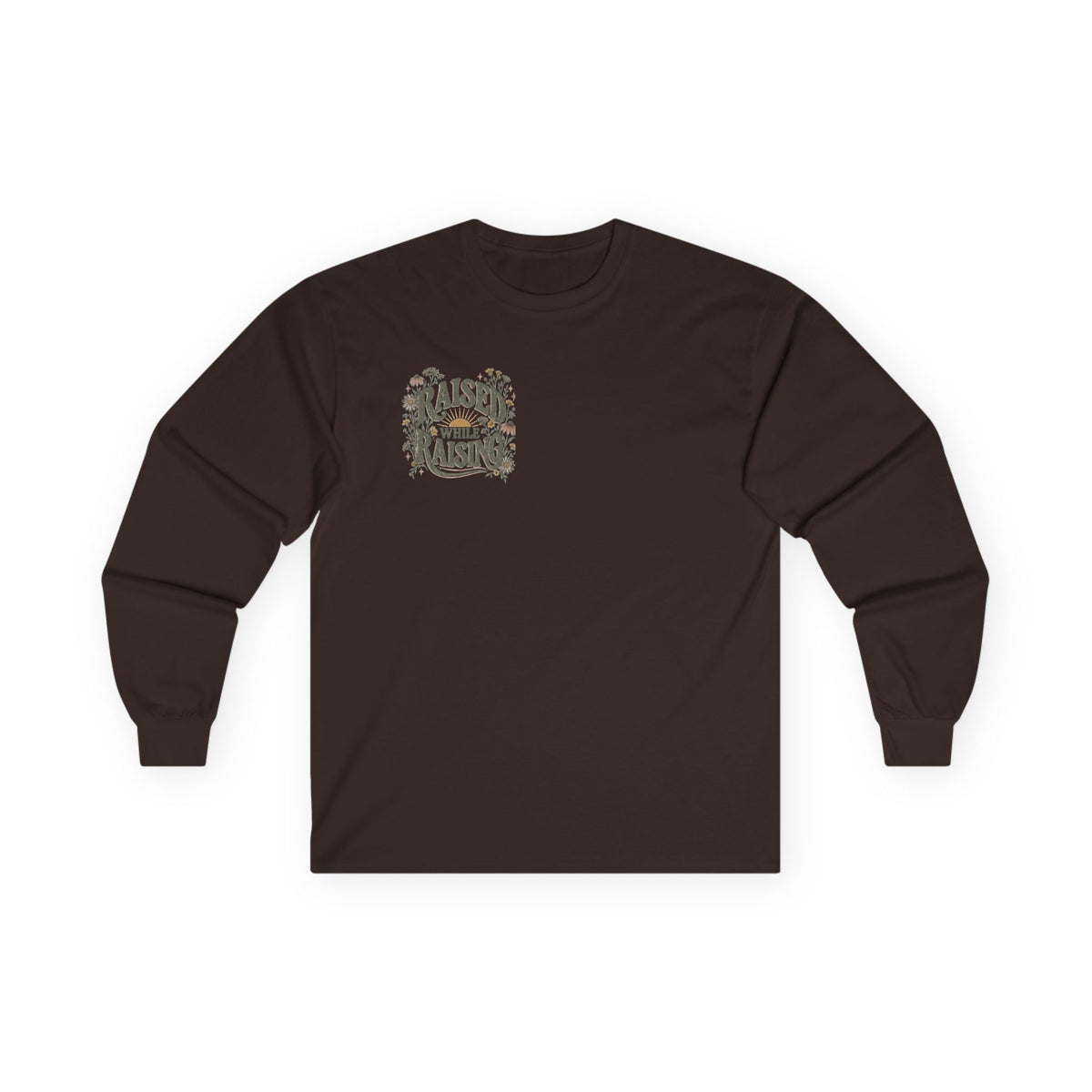 Raised While Raising Long Sleeve Tee