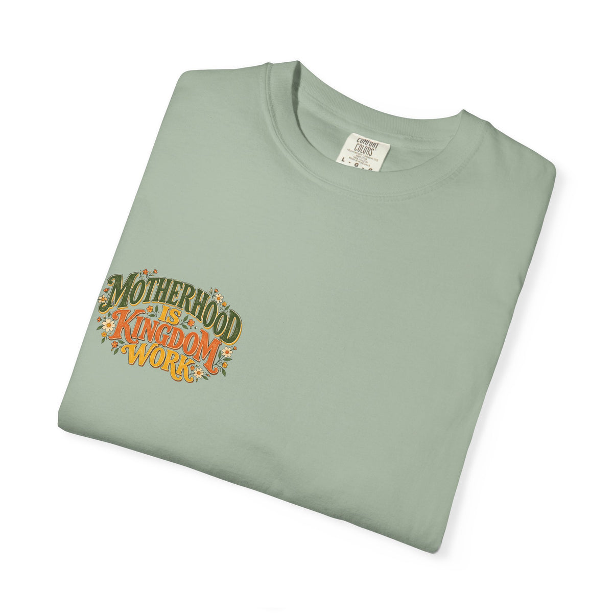 Motherhood Is Kingdom Work Tee