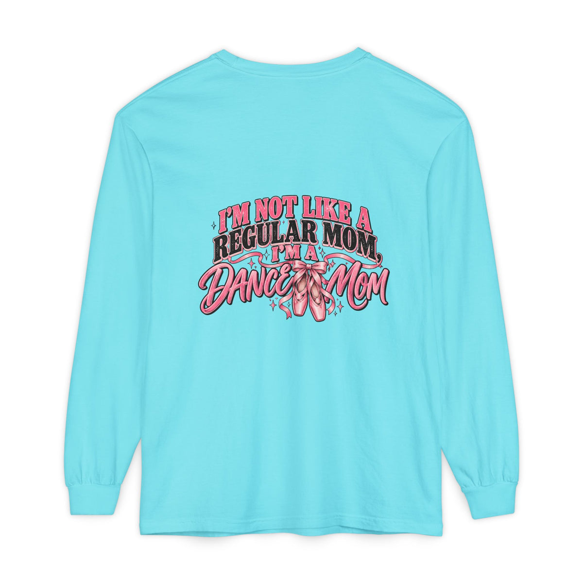 Dance Mom Long Sleeve Tee