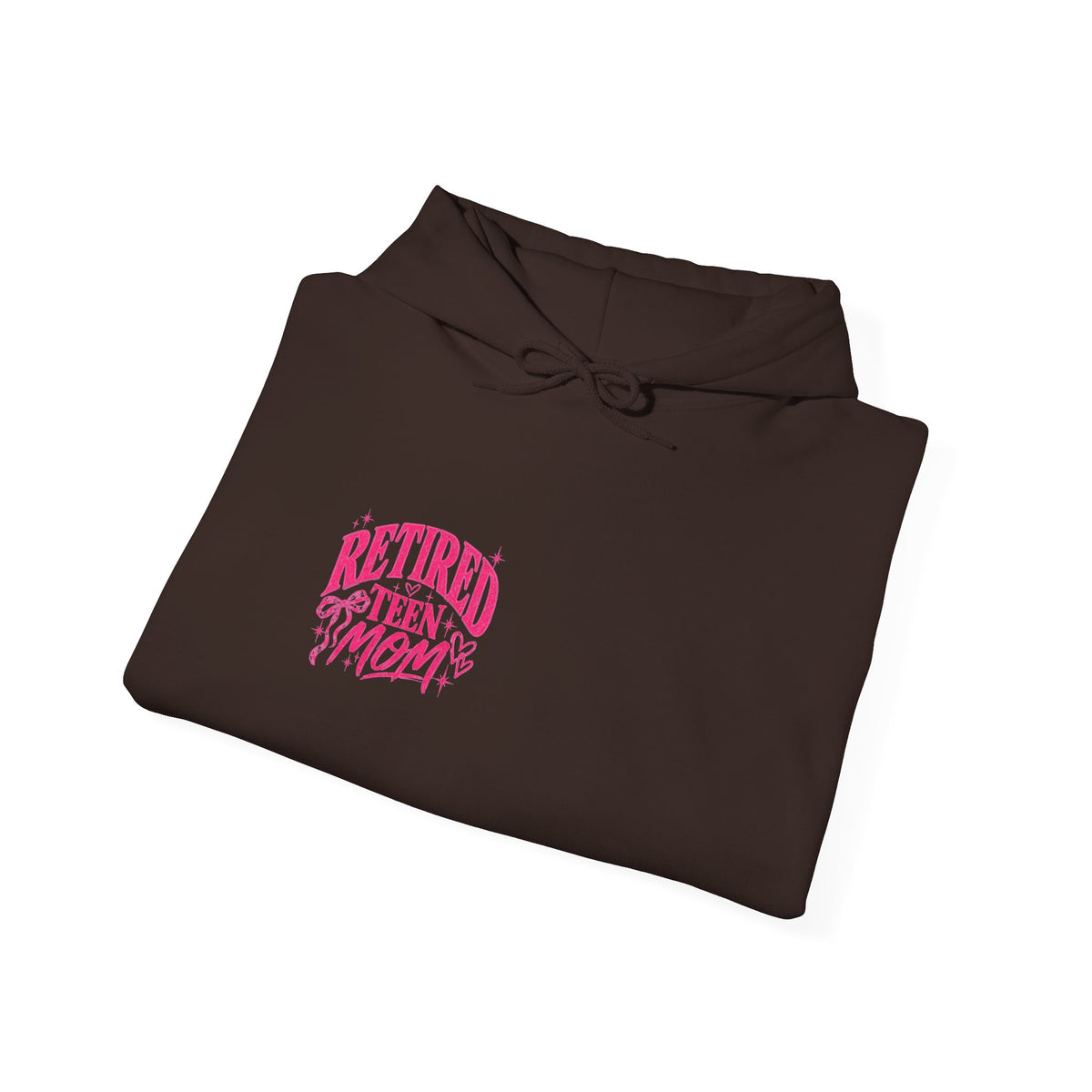 Retired Teen Mom Hooded Sweatshirt