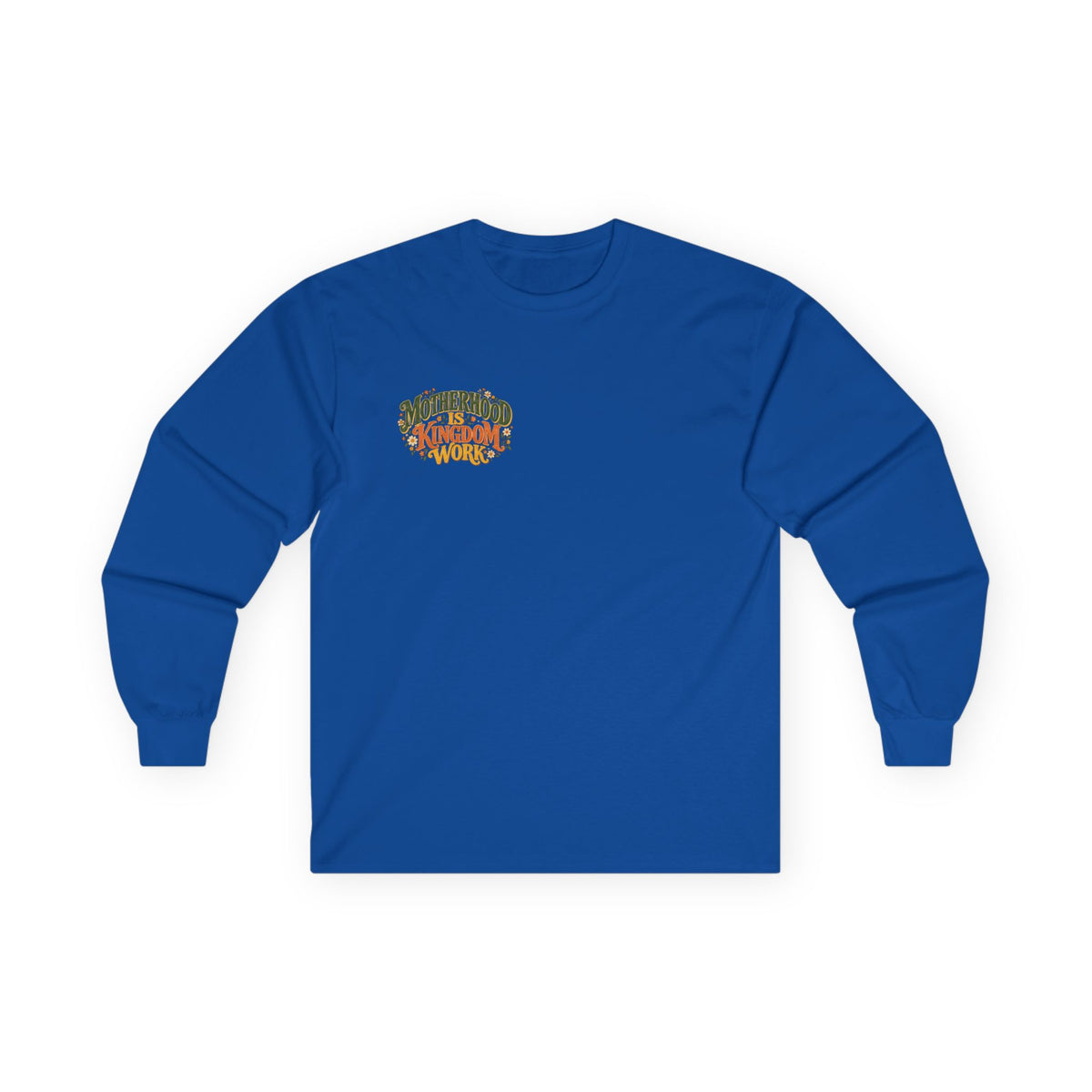 Motherhood Is Kingdom Work Long Sleeve Tee