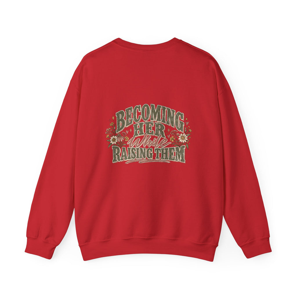 Raised While Raising Sweatshirt