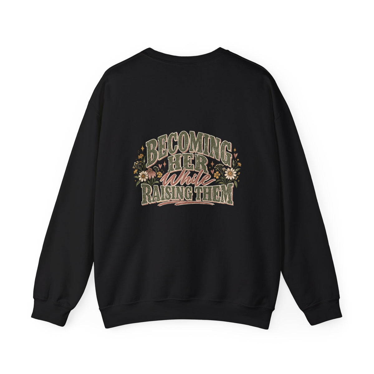 Raised While Raising Sweatshirt