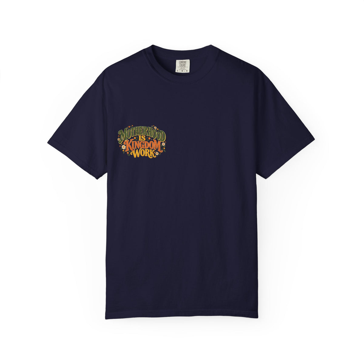 Motherhood Is Kingdom Work Tee