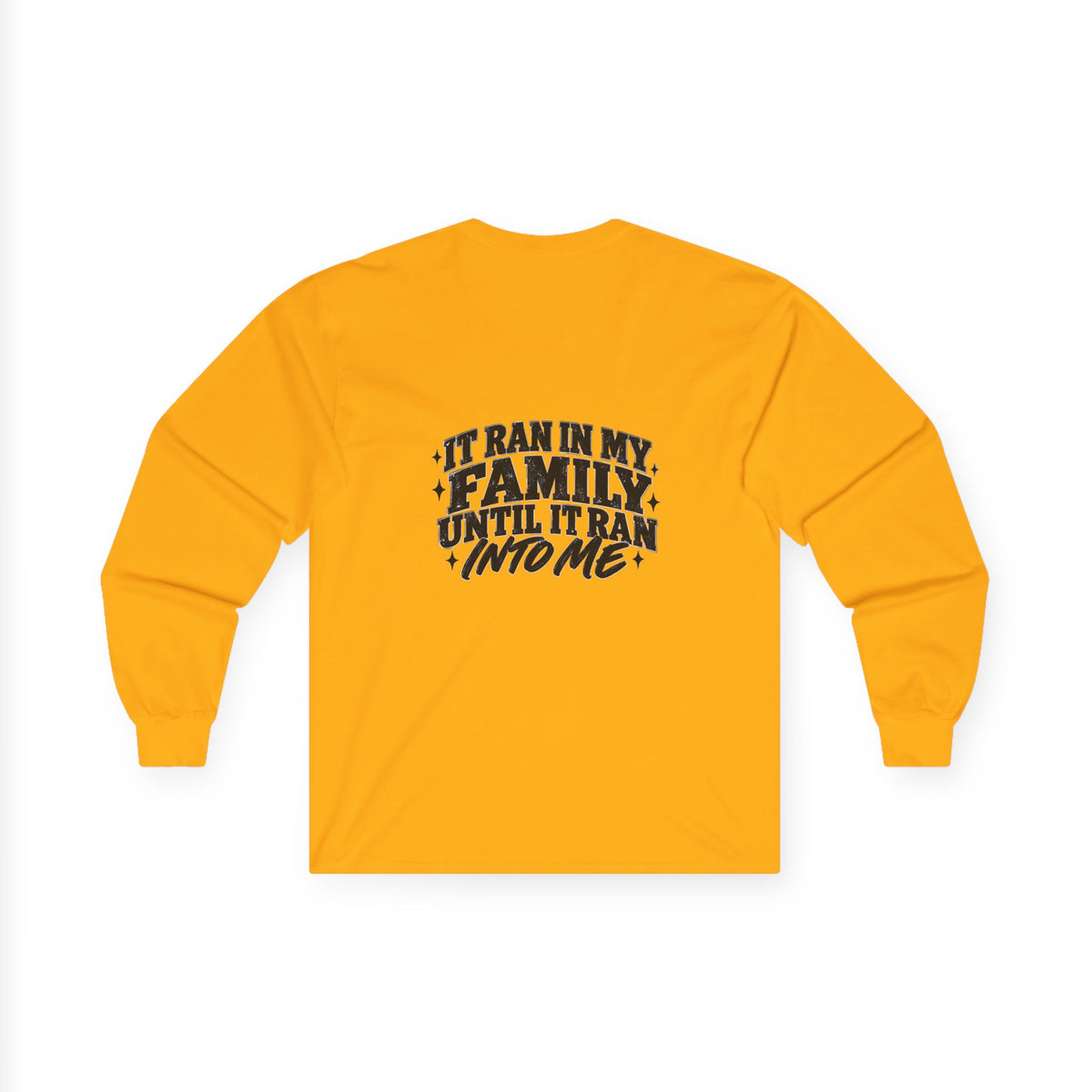 Family Tradition Long Sleeve Tee