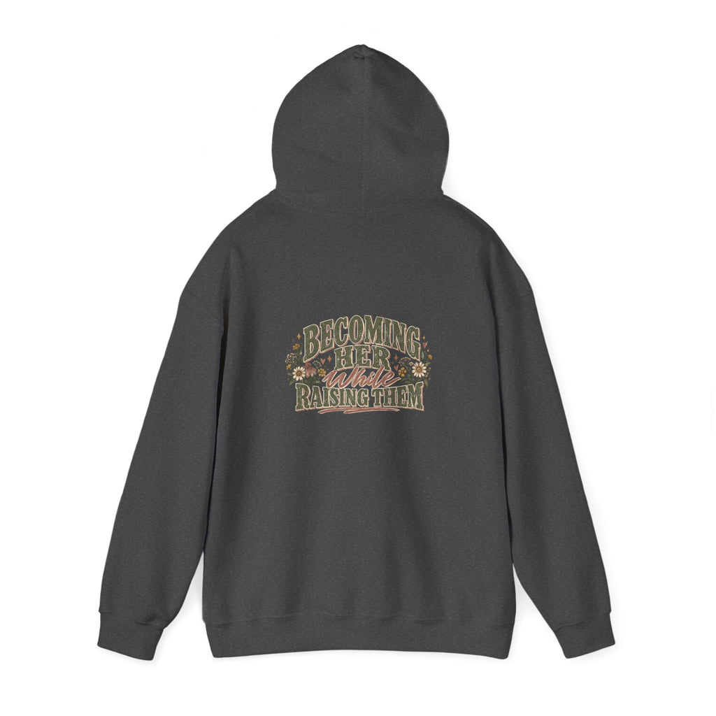 Raised While Raising Hooded Sweatshirt