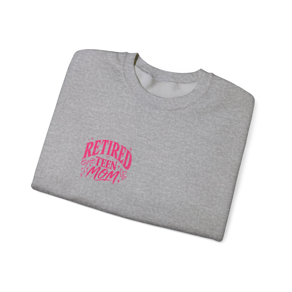 Retired Teen Mom Crewneck